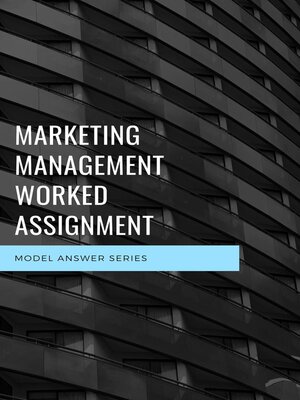 cover image of Marketing Management Worked Assignment